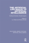The Artificial Life Route to Artificial Intelligence : Building Embodied, Situated Agents - eBook