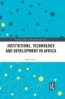 Institutions, Technology and Development in Africa - eBook