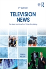 Television News : The Heart and How-To of Video Storytelling - eBook