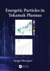 Energetic Particles in Tokamak Plasmas - eBook