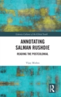 Annotating Salman Rushdie : Reading the Postcolonial - eBook