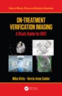 On-Treatment Verification Imaging : A Study Guide for IGRT - eBook