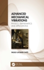 Advanced Mechanical Vibrations : Physics, Mathematics and Applications - eBook
