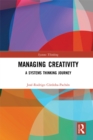 Managing Creativity : A Systems Thinking Journey - eBook