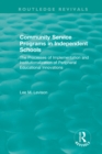 Community Service Programs in Independent Schools : The Processes of Implementation and Institutionalization of Peripheral Educational Innovations - eBook