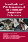 Anesthesia and Pain Management for Veterinary Nurses and Technicians - eBook