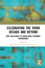 Celebrating the Third Decade and Beyond : New Challenges to ASEAN-India Economic Partnership - eBook