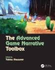 The Advanced Game Narrative Toolbox - eBook