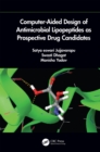 Computer-Aided Design of Antimicrobial Lipopeptides as Prospective Drug Candidates - eBook