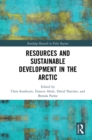 Resources and Sustainable Development in the Arctic - eBook