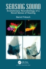 Sensing Sound : Evolutionary Neurobiology of a Novel Sense of Hearing - eBook