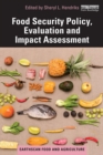 Food Security Policy, Evaluation and Impact Assessment - eBook
