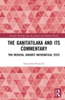 The Ganitatilaka and its Commentary : Two Medieval Sanskrit Mathematical Texts - eBook