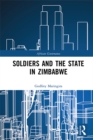 Soldiers and the State in Zimbabwe - eBook