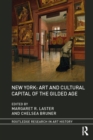 New York: Art and Cultural Capital of the Gilded Age - eBook