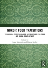 Nordic Food Transitions : Towards a territorialized action space for food and rural development - eBook