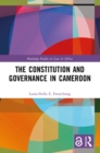 The Constitution and Governance in Cameroon - eBook