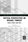 Critical Perspectives on Michael Finnissy : Bright Futures, Dark Pasts - eBook