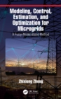Modeling, Control, Estimation, and Optimization for Microgrids : A Fuzzy-Model-Based Method - eBook