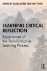 Learning Critical Reflection : Experiences of the Transformative Learning Process - eBook