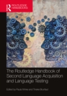 The Routledge Handbook of Second Language Acquisition and Language Testing - eBook