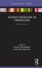Science Museums in Transition : Unheard Voices - eBook