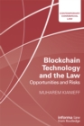 Blockchain Technology and the Law : Opportunities and Risks - eBook