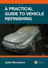 A Practical Guide to Vehicle Refinishing - eBook