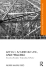 Affect, Architecture, and Practice : Toward a Disruptive Temporality of Practice - eBook