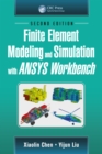 Finite Element Modeling and Simulation with ANSYS Workbench, Second Edition - eBook