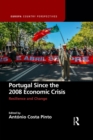 Portugal Since the 2008 Economic Crisis : Resilience and Change - eBook