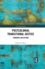 Postcolonial Transitional Justice : Zimbabwe and Beyond - eBook