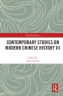 Contemporary Studies on Modern Chinese History III - eBook