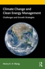 Climate Change and Clean Energy Management : Challenges and Growth Strategies - eBook