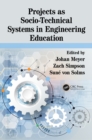 Projects as Socio-Technical Systems in Engineering Education - eBook