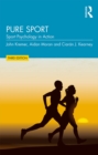 Pure Sport : Sport Psychology in Action - eBook