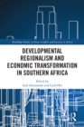 Developmental Regionalism and Economic Transformation in Southern Africa - eBook