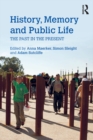 History, Memory and Public Life : The Past in the Present - eBook