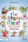 The Story Maker : Helping 4 - 11 Year Olds to Write Creatively - eBook