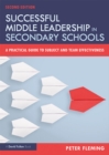 Successful Middle Leadership in Secondary Schools : A Practical Guide to Subject and Team Effectiveness - eBook