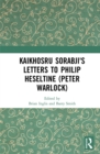 Kaikhosru Sorabji's Letters to Philip Heseltine (Peter Warlock) - eBook