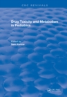 Drug Toxicity and Metabolism in Pediatrics - eBook