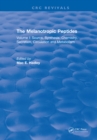 The Melanotropic Peptides : Volume I: Source, Synthesis, Chemistry, Secretion, Circulation and Metabolism - eBook