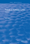 Toxicity Of Pesticides To Fish : Volume II - eBook