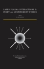 Laser Plasma Interactions 5 : Inertial Confinement Fusion: Proceedings of the Forty Fifth Scottish Universities Summer School in Physics, St. Andrews, August 1994 - eBook