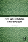 Piety and Patienthood in Medieval Islam - eBook