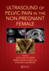 Ultrasound of Pelvic Pain in the Non-Pregnant Patient - eBook
