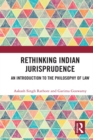 Rethinking Indian Jurisprudence : An Introduction to the Philosophy of Law - eBook