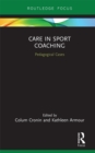 Care in Sport Coaching : Pedagogical Cases - eBook
