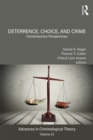 Deterrence, Choice, and Crime, Volume 23 : Contemporary Perspectives - eBook